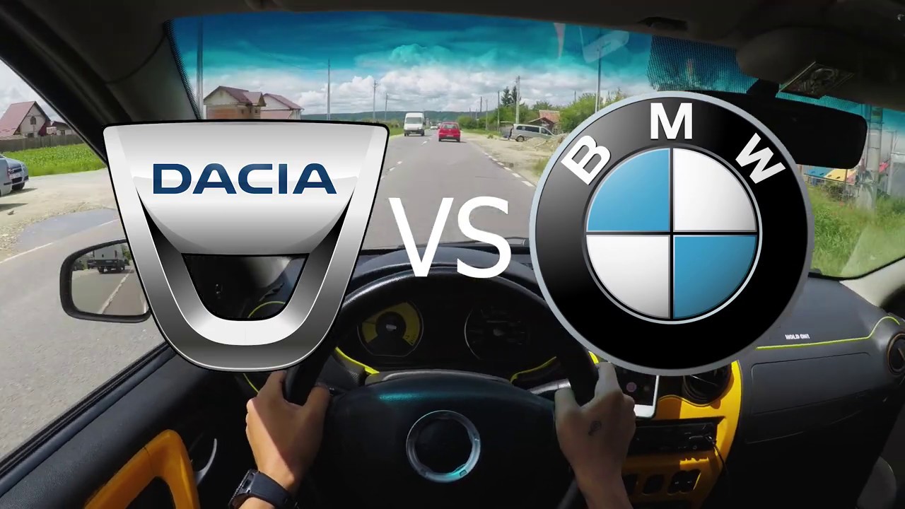 BMW VS DACIA: MASINA INCEPATORULUI !