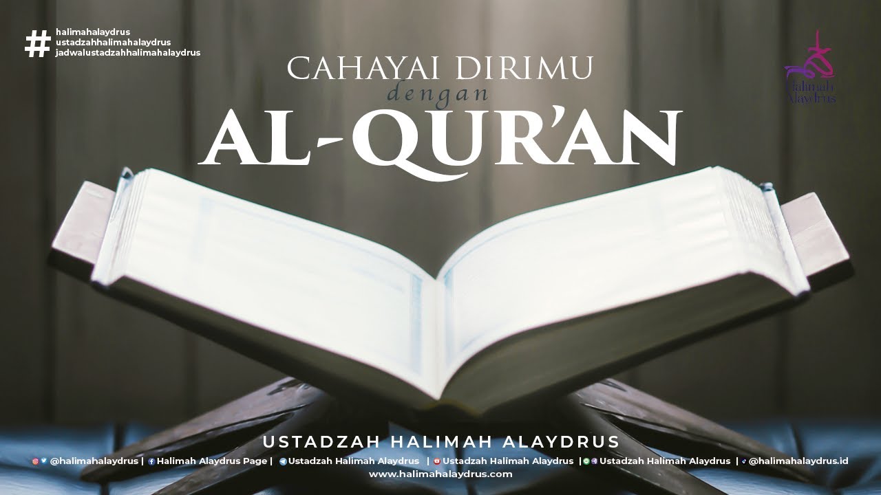 CAHAYAI DIRIMU DENGAN QUR'AN - USTADZAH HALIMAH ALAYDRUS