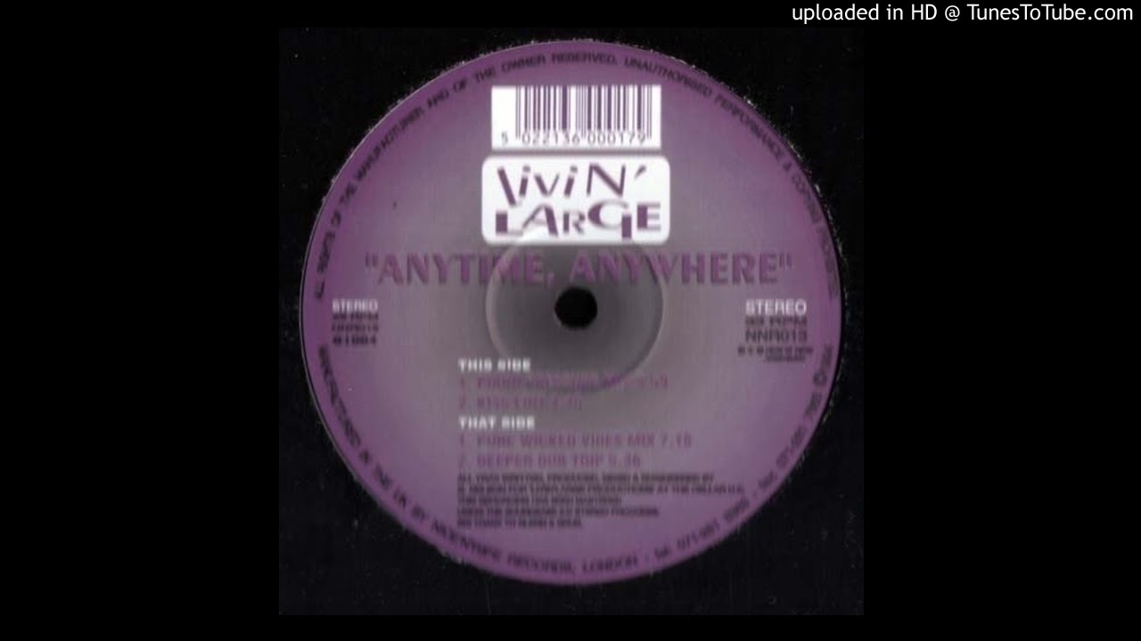 Livin' Large ‎– Anytime, Anywhere (Piano Pressure Mix)