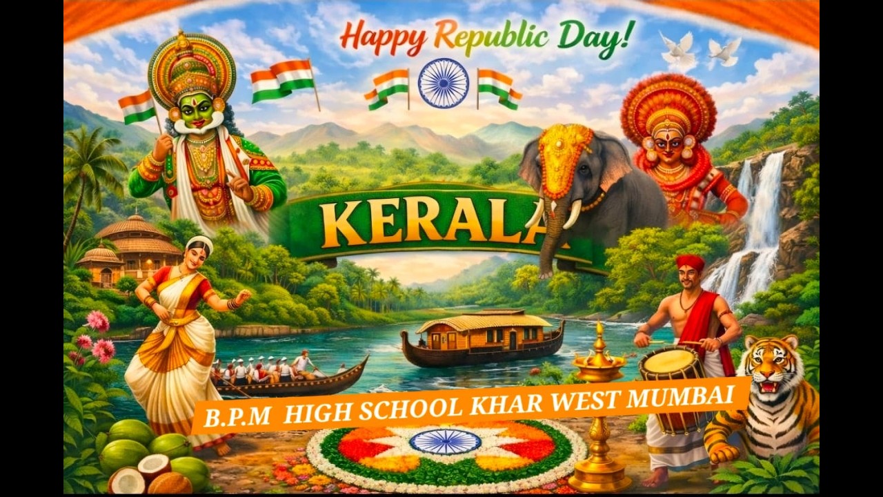 REPUBLIC DAY 2026  B.P.M HIGH SCHOOL KHAR WEST STANDARD V A KERALA  STATE  DISPLAY