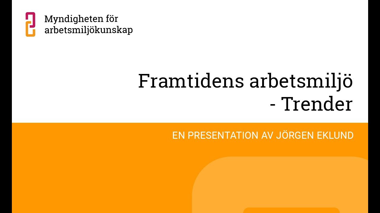 Framtidens arbetsmiljö – trender med Jörgen Eklund
