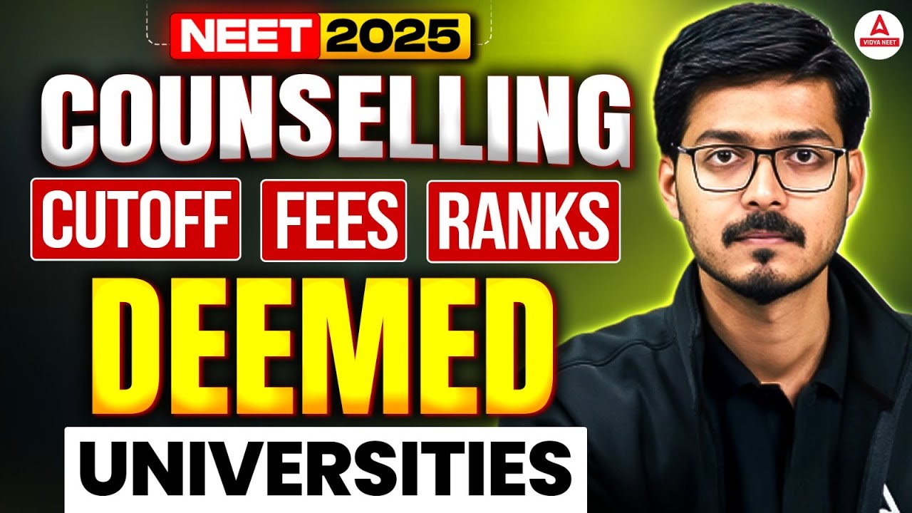 NEET UG 2025 Counselling: Deemed Universities Cut-Off, Fees & Ranks | Counselling Guide by Hemant!