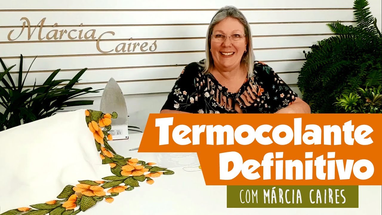 Dica | TUDO sobre Termocolante Definitivo com Márcia Caires
