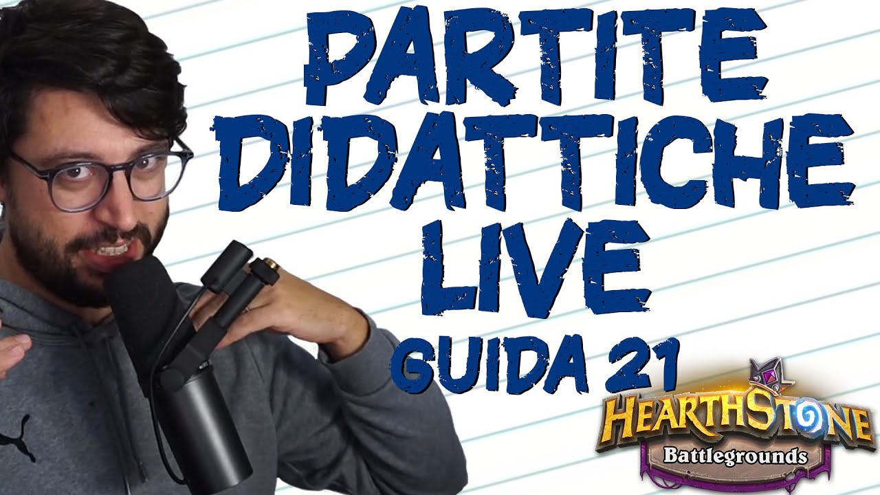 PARTITE DIDATTICHE LIVE guida 21| Hearthstone Battlegrounds Ita