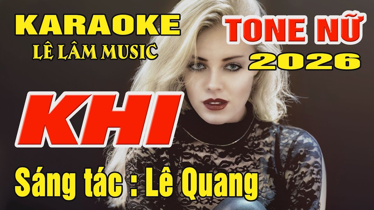 Karaoke Khi Tone Nữ ( F#m ) Karaoke Lê Lâm Music