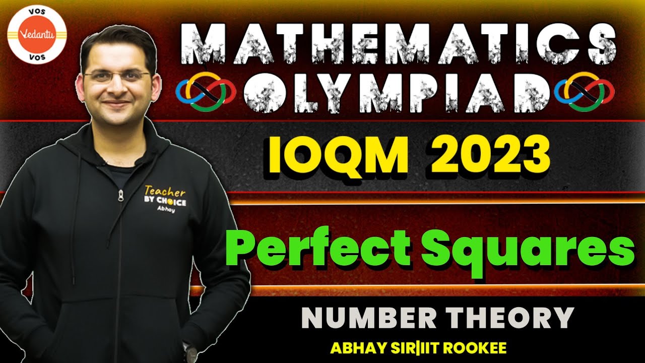 Perfect Squares | Number Theory | Mathematics Olympiad IOQM 2023 | Abhay Sir | VOS