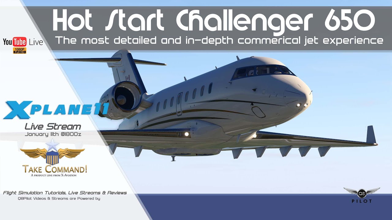 Hot Start CL650 | First Look and Review | X-Plane 11