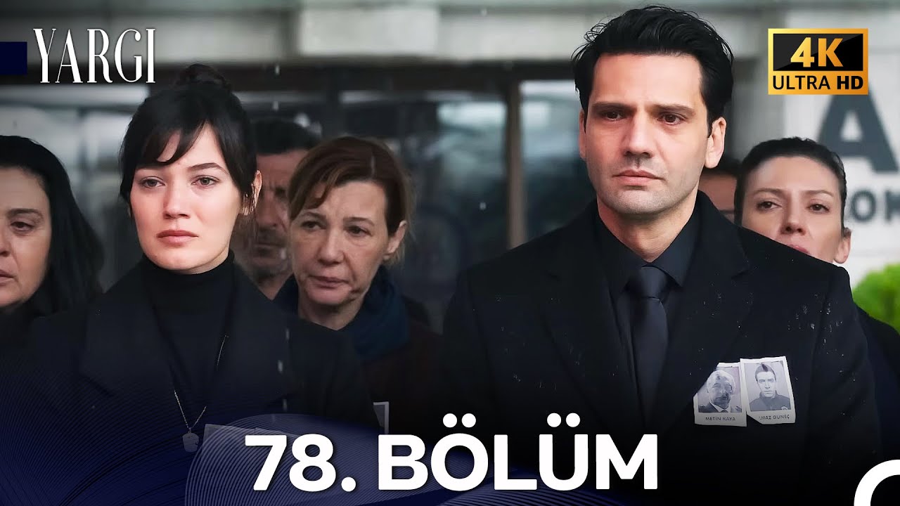 Yargı 78. B&ouml;l&uuml;m (4K)
