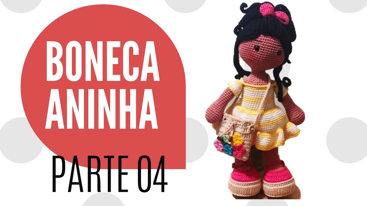 BONECA ANINHA  PARTE 4 - Barroca ateliê