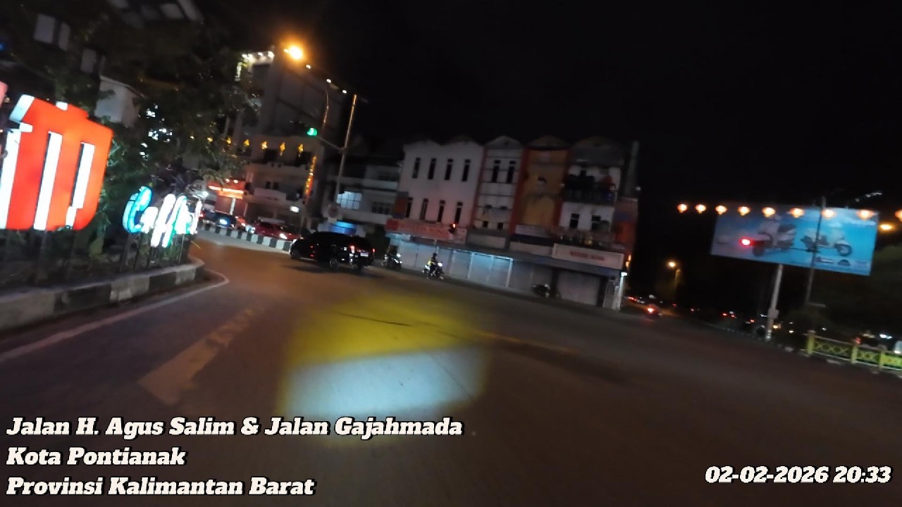 Night Drive on Jl. H. Agus Salim & Gajahmada, Pontianak, Kalimantan Barat | 02-02-2026 20.33