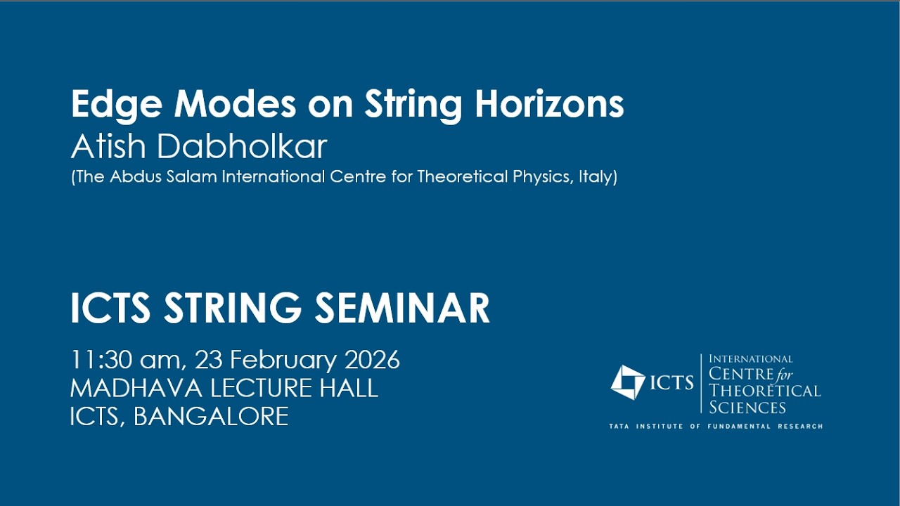Edge Modes on String Horizons by Atish Dabholkar