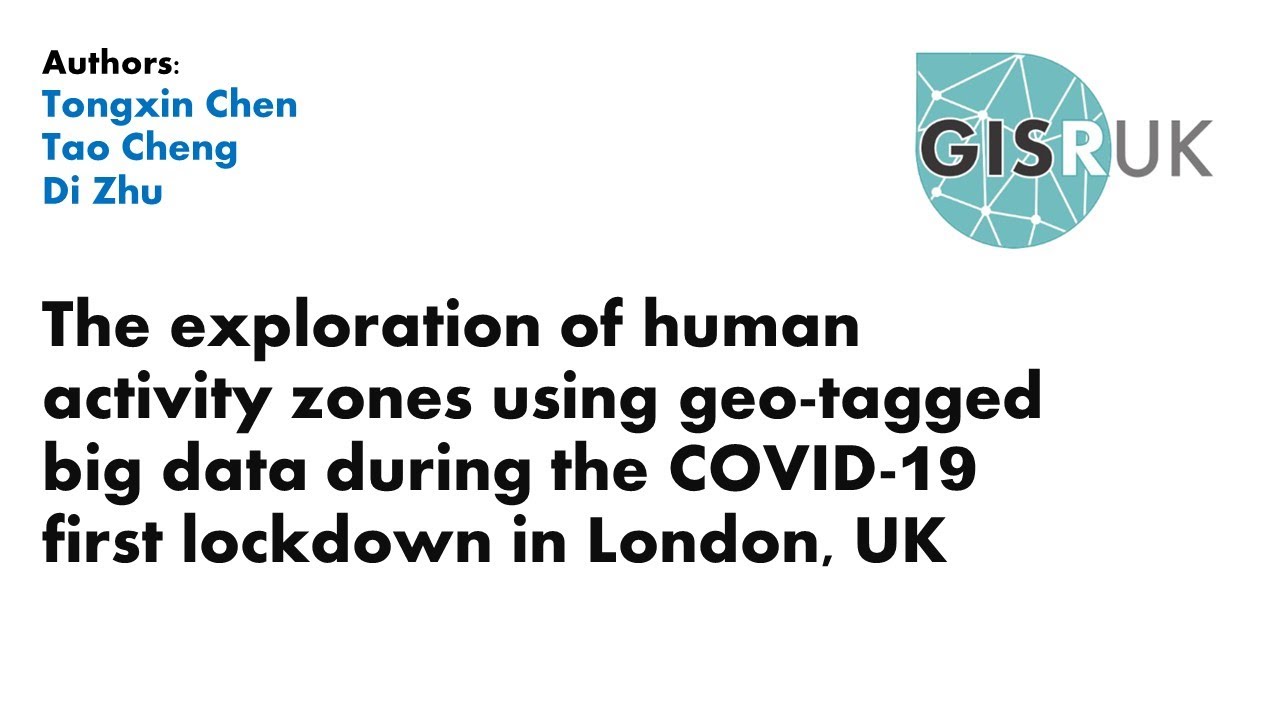 GISRUK 2021: Paper 85 - The exploration of human activity zones using geo tagged big data ...