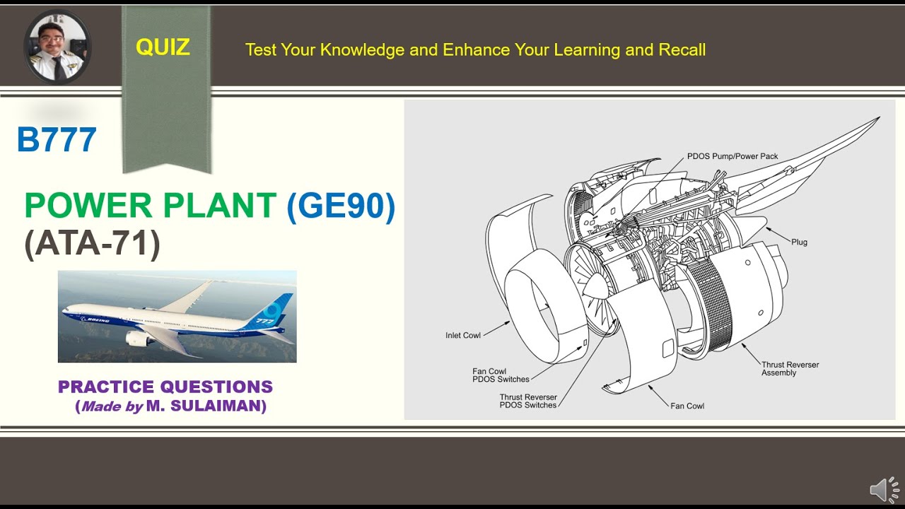 [QUIZ] B777 ATA 71 Power Plant GE90 - {Correction Q16=B (Aft Boot Straps assy.}