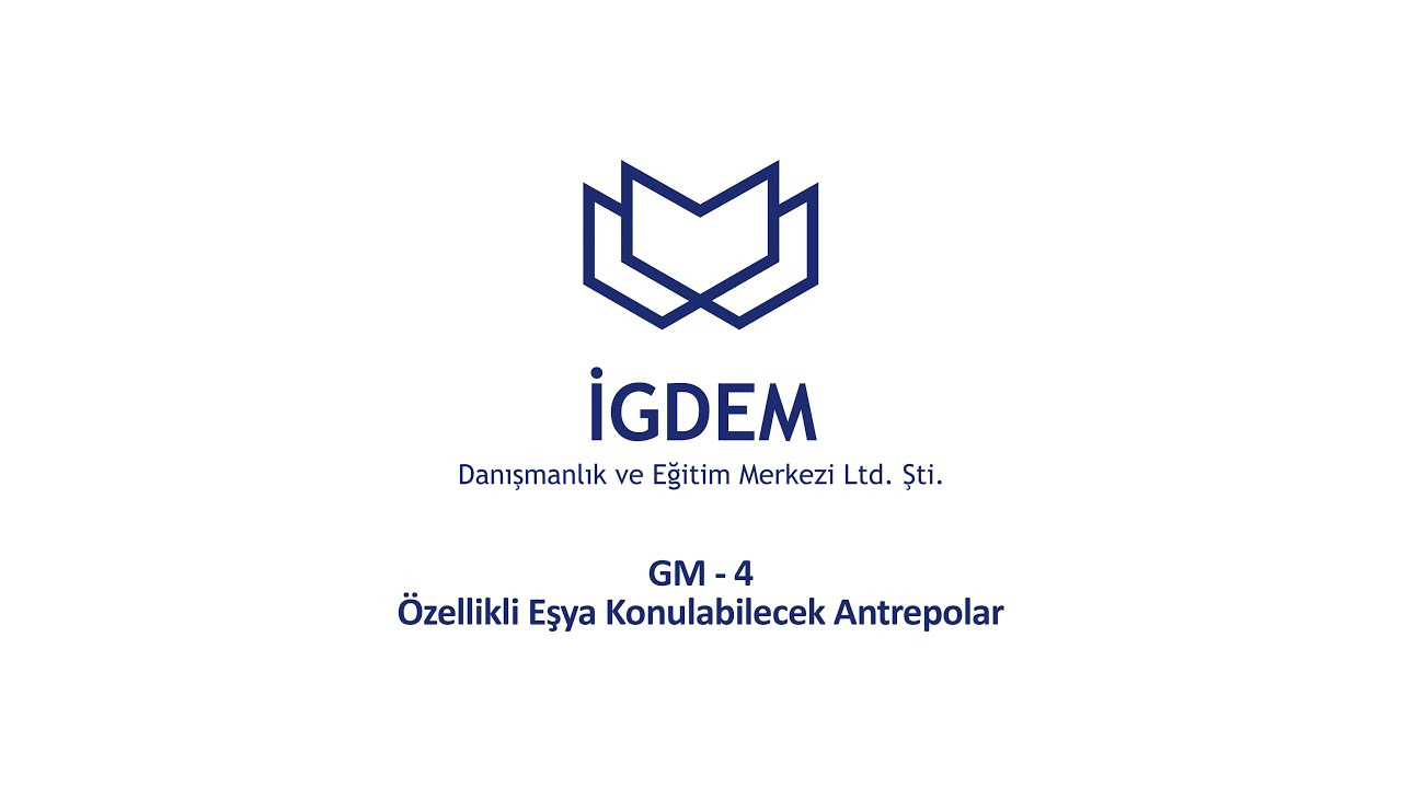 GM-4 Özellikli Eşya Konulabilecek Antrepolar