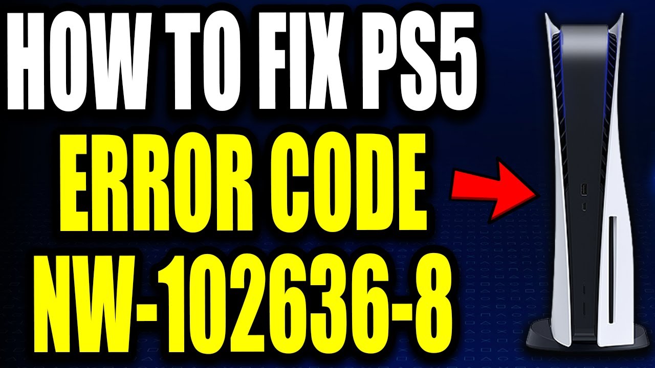 How To Fix PS5 Error Code NW-102636-8 