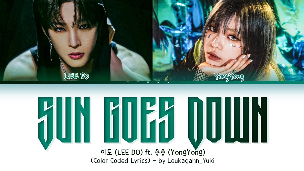 이도 (LEE DO) Sun goes down ft. 용용 (YongYong) (Color Coded Lyrics)