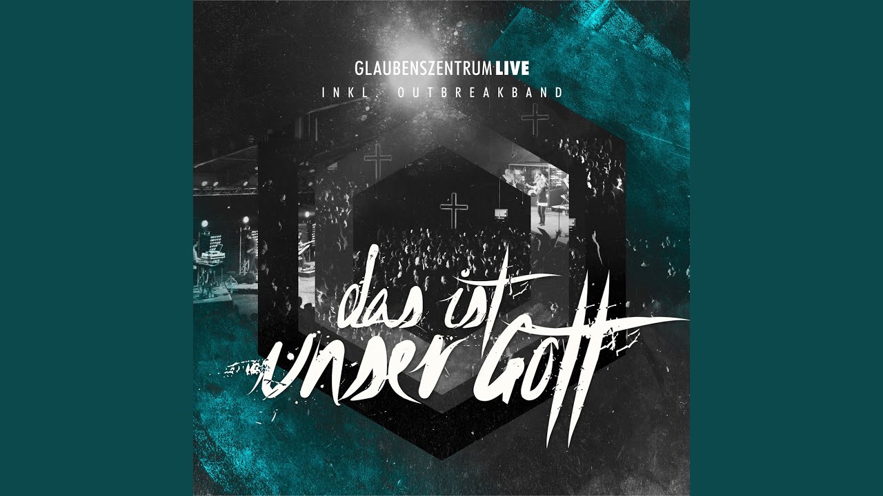 Das ist unser Gott (Live)