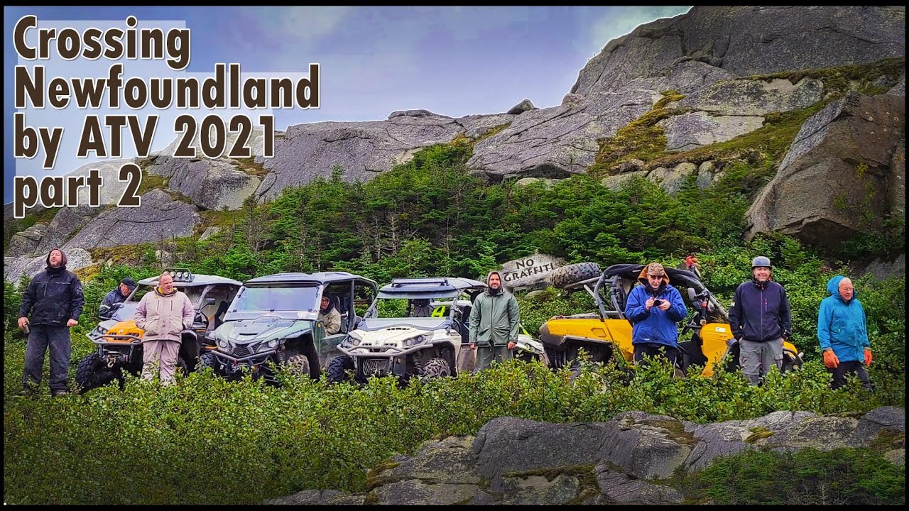 Crossing Newfoundland By ATV 2021 - Part 2