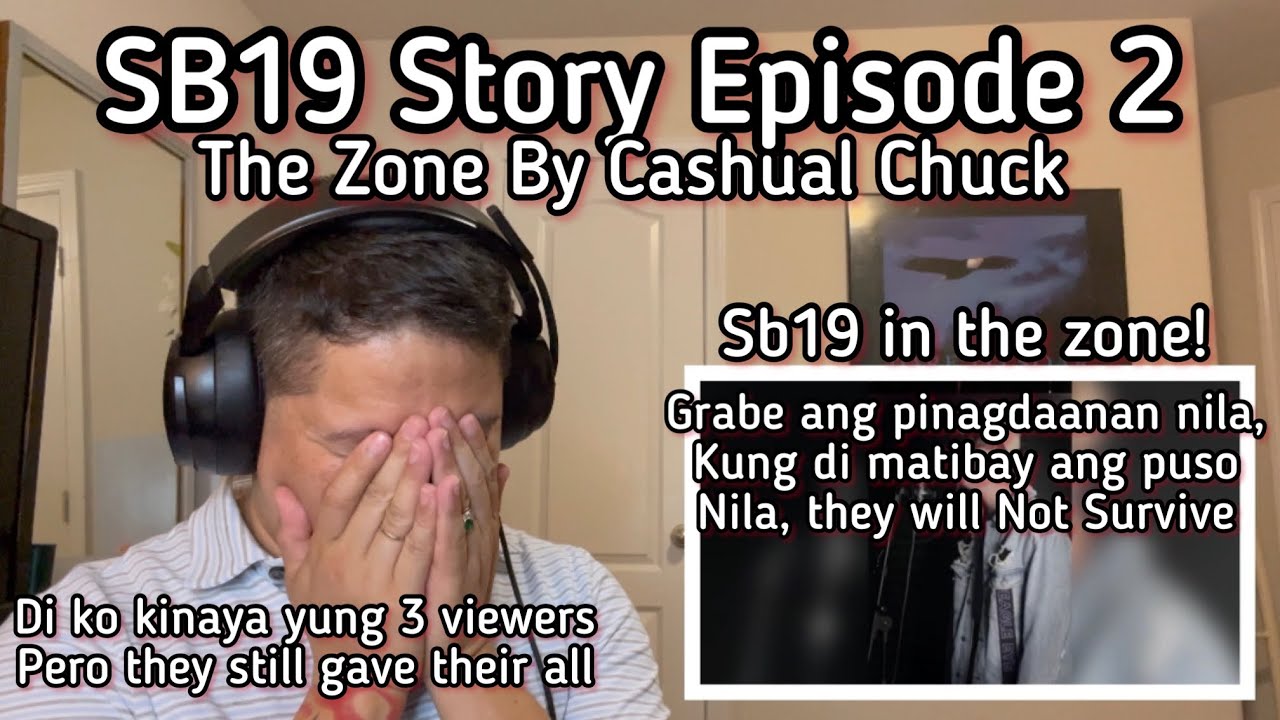 SB19 Story Episode 2: The Zone By Cashual Chuck | Reaction Video