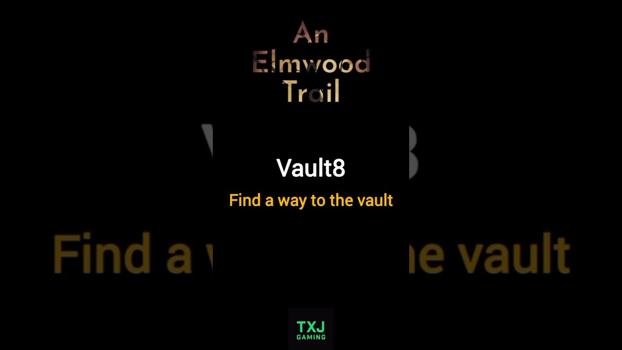An Elmwood Trail | Vault8: Finding a way to the vault