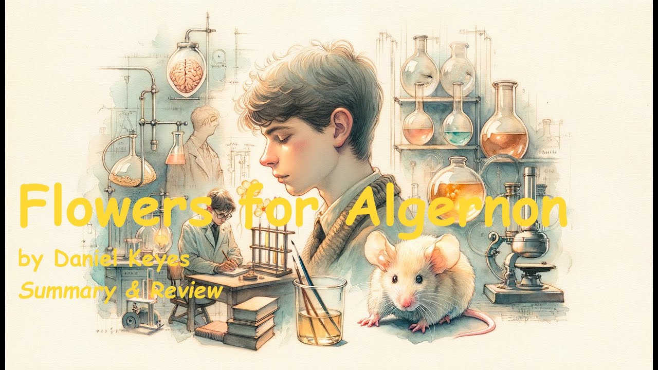 Flowers for Algernon by Daniel Keyes, a Heart-Wrenching Journey of Intelligence, Empathy, and Spirit