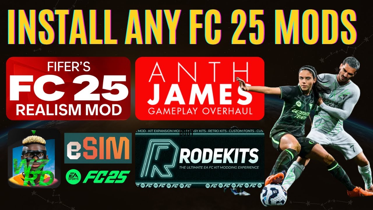How to Install Mods in FC 25 ? FIFER | eSIM | Anth James | Wzrd | Rode