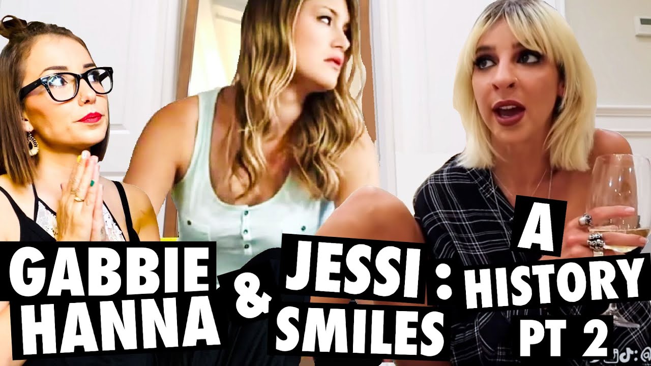 Gabbie Hanna & Jessi Smiles: A History (Pt 2)