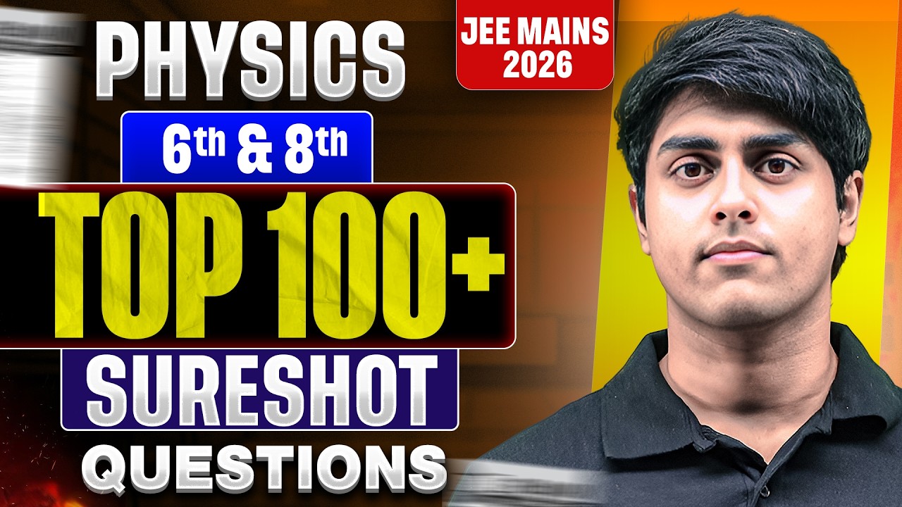 Sure Shot Revision PHYSICS in 1 Shot | All Concepts & PYQs | JEE 2026