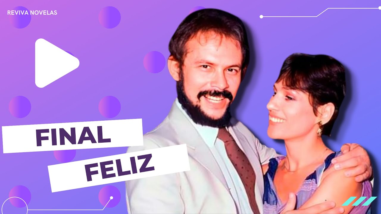 40 ANOS DE FINAL FELIZ! TUDO SOBRE ESSE CLÁSSICO DA TELEDRAMATURGIA BRASILEIRA!  #novela