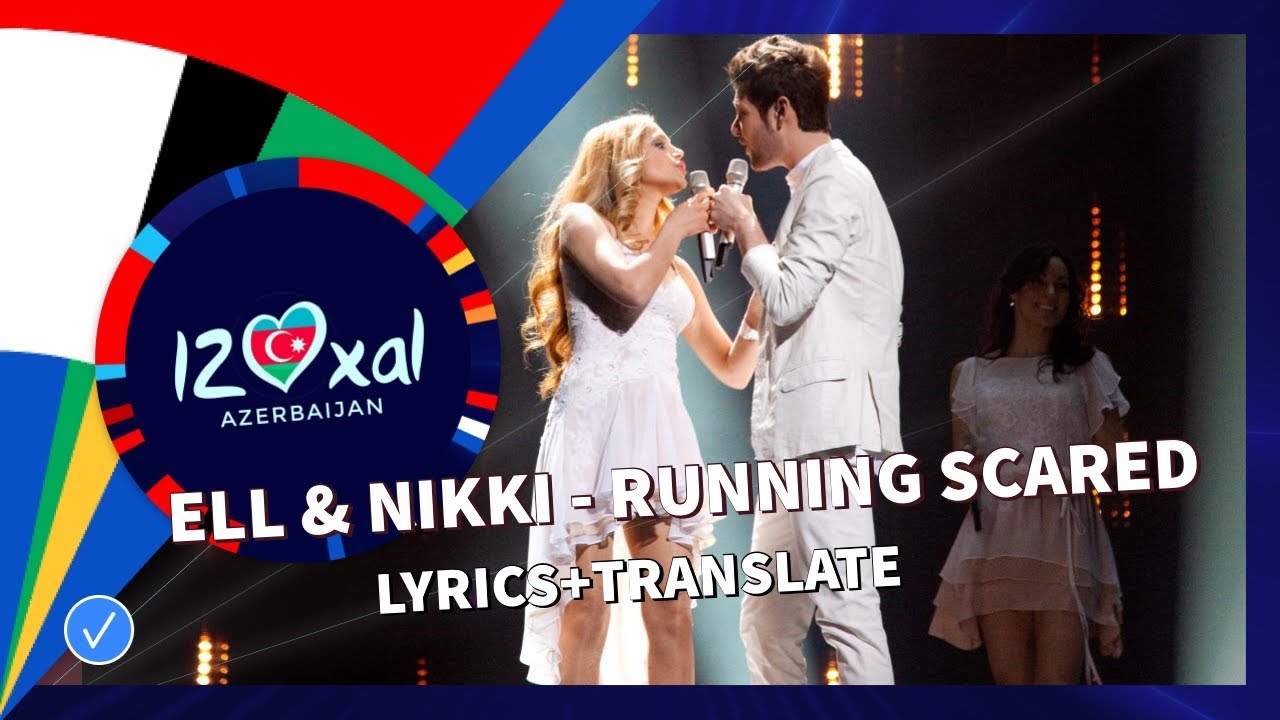 Ell & Nikki - Running Scared | Lyrics + Translate | Eurovision 2011 Azerbaijan