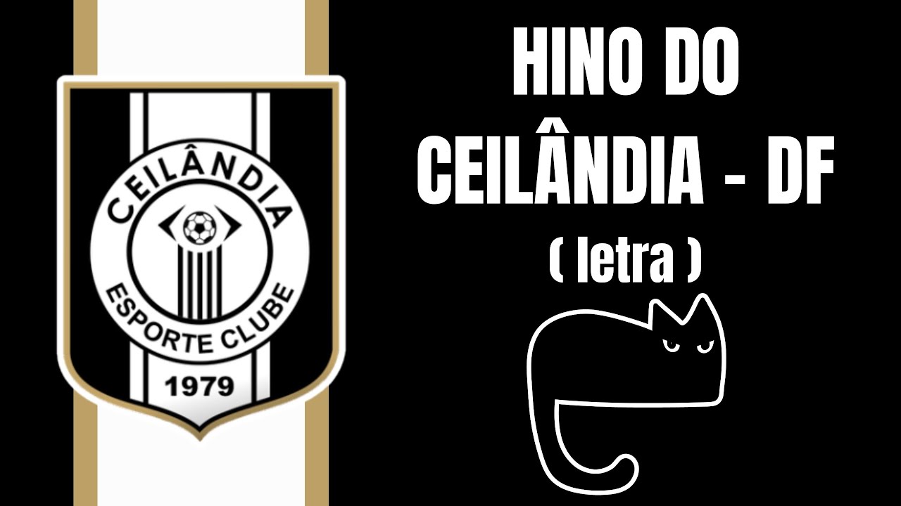 Hino do Ceilândia - DF (letra)