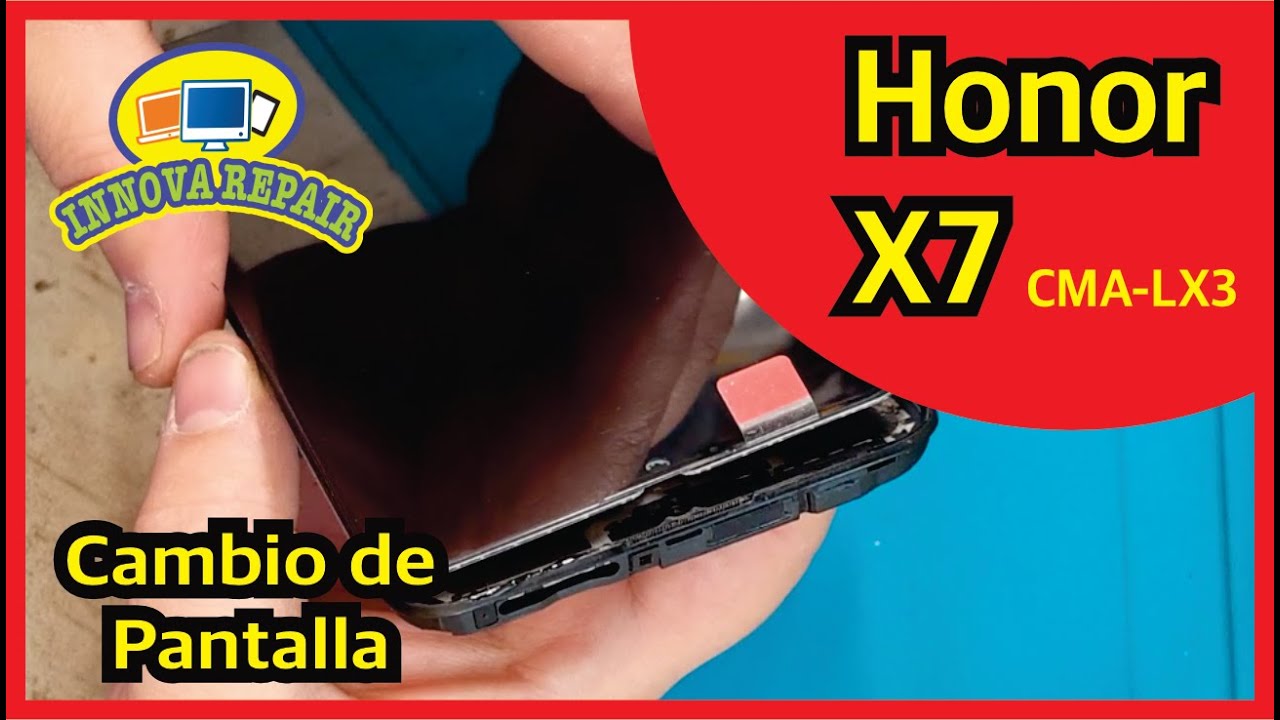 Huawei Honor X7 CMA-LX3 Cambio de Pantalla