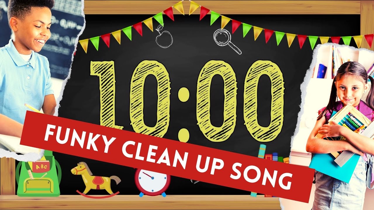 Funky Clean Up Song 10 Minutes Timer for Kids, Teens and Grown Ups, Fun Clean Up with Dance Music