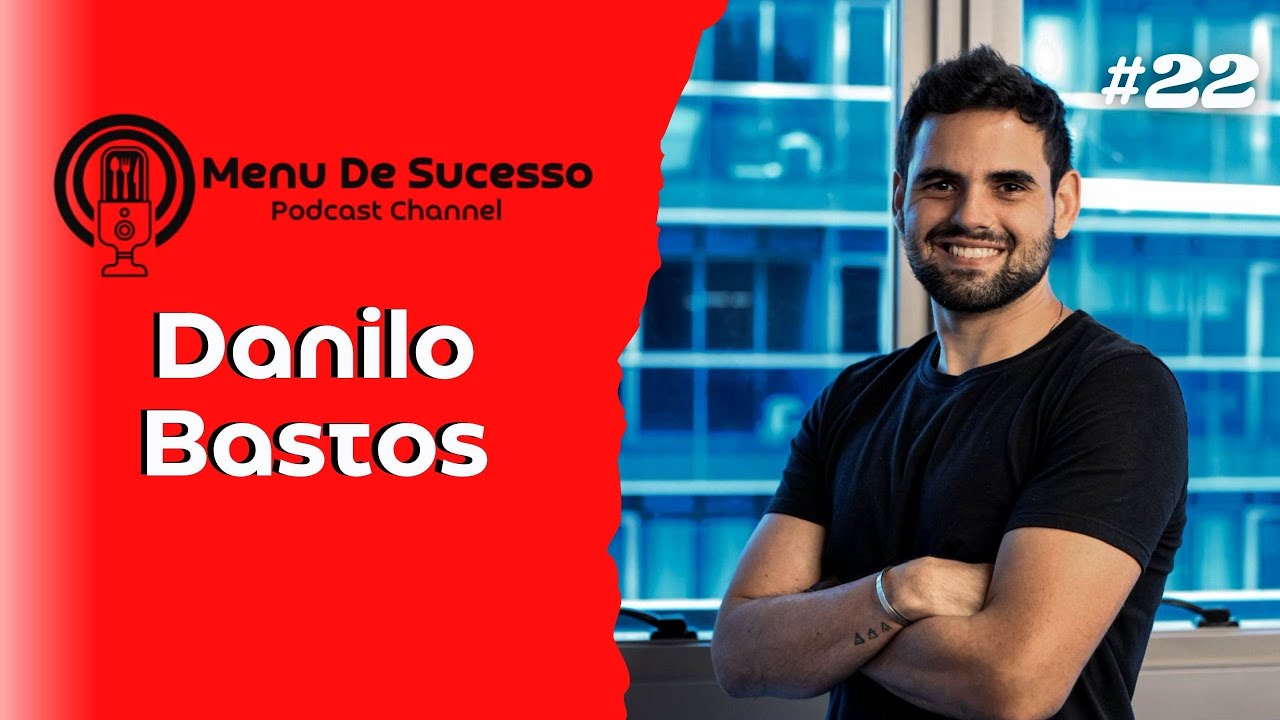 ESCALA, FRANQUIA E PROCESSOS DE FRANCHISING | DANILO BASTOS | MENU DE SUCESSO #22