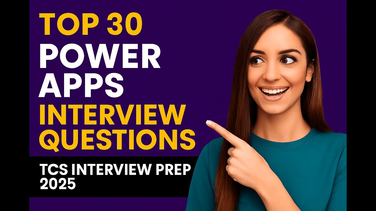 Top 30 Power Apps Interview Questions & Answers | TCS Interview Preparation 2025