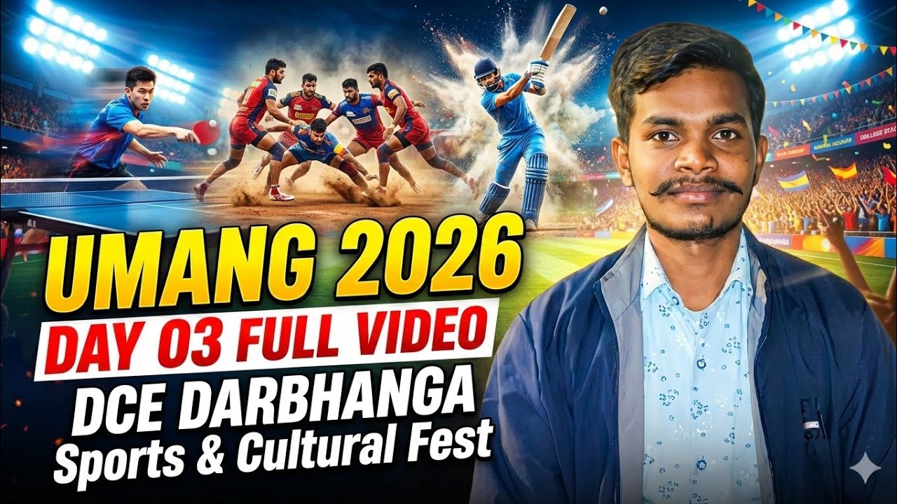 Darbhanga College Of Engineering | Umang 2026 | Day 03 Full | DCE Darbhanga Sports & Cultural Fest