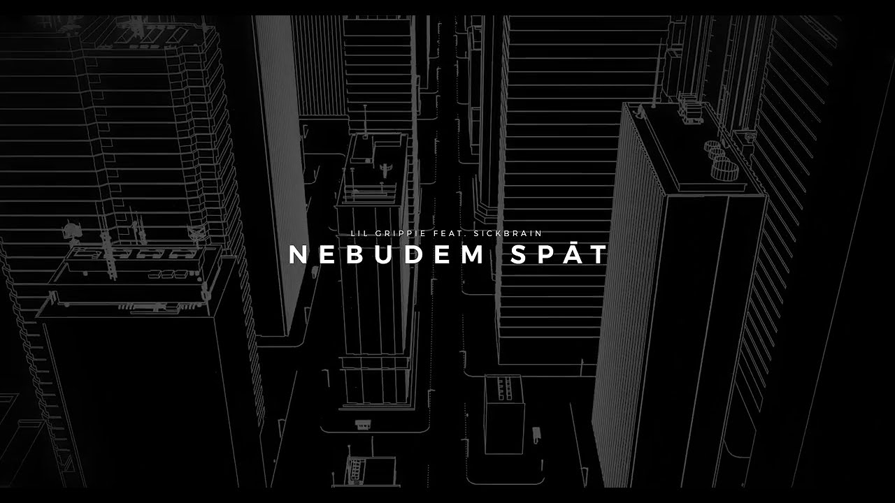LIL GRIPPIE - Nebudem Spát (OFFICIAL VISUAL)