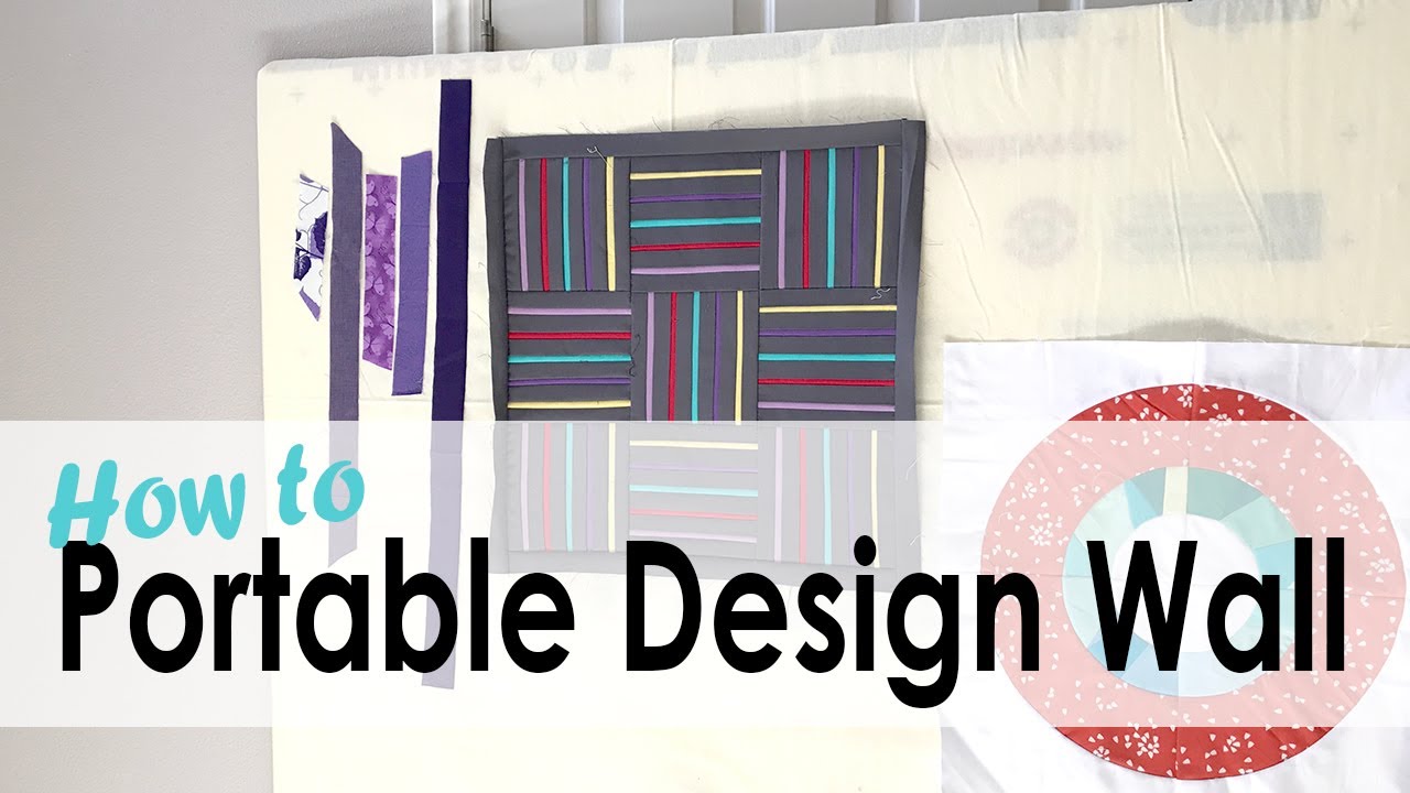 How to Make a Portable Design Wall for Quilting with On Williams Street