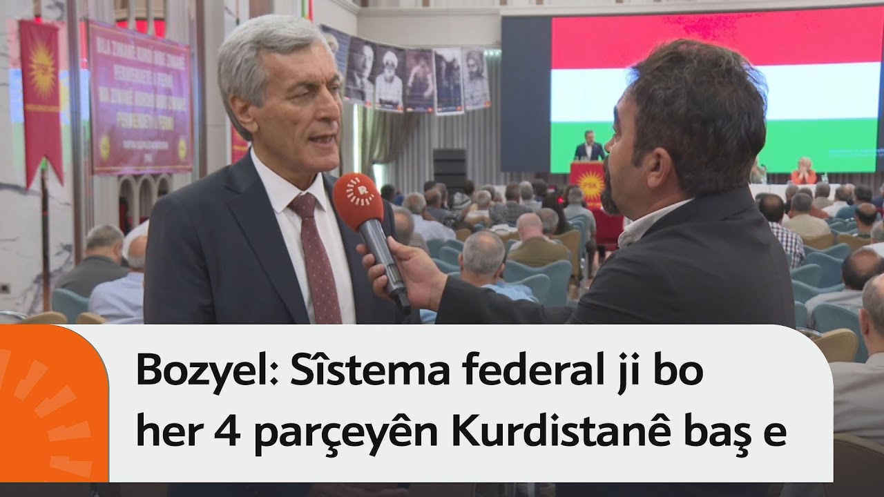 Bayram Bozyel: Sîstema federal ji bo her 4 parçeyên Kurdistanê baş e