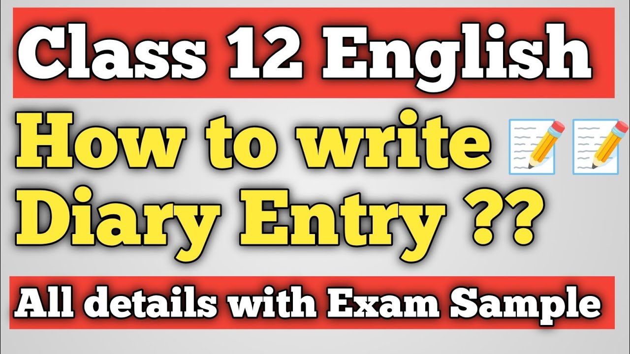 Class 12 English How to write diary entry ?? ||writing section|| Task 3