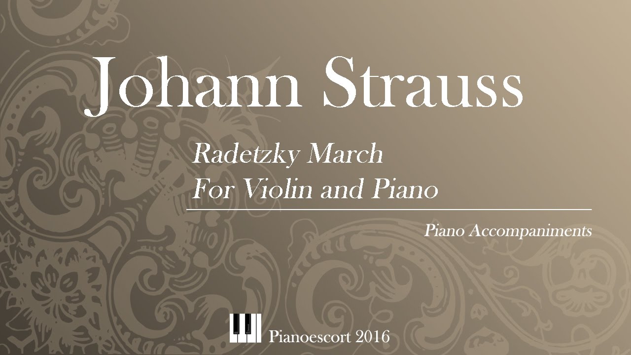 J.Strauss - Radetzky March - Violin and Piano - Piano accompaniment