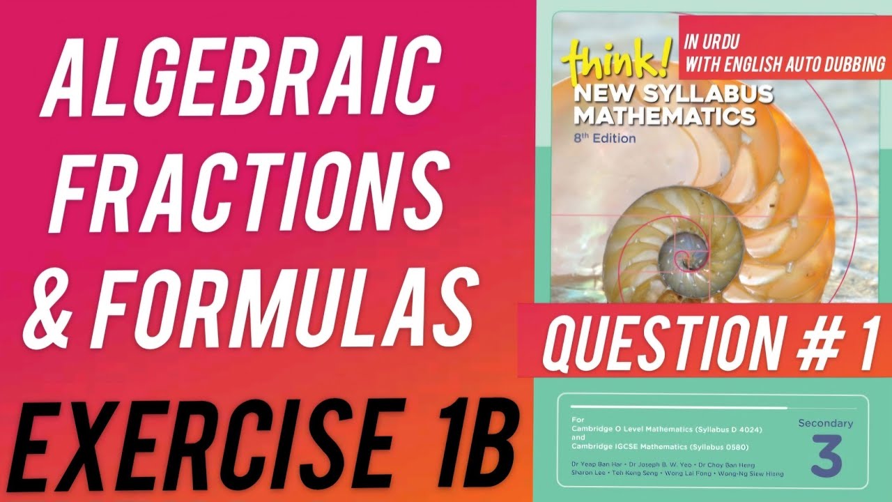 D3 | Ex # 1B | Question no 1 | Algebraic Fractions and formulas | 8th Edition in Urdu / Hindi