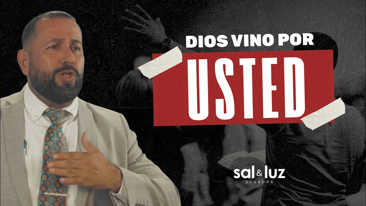 Dios vino por usted