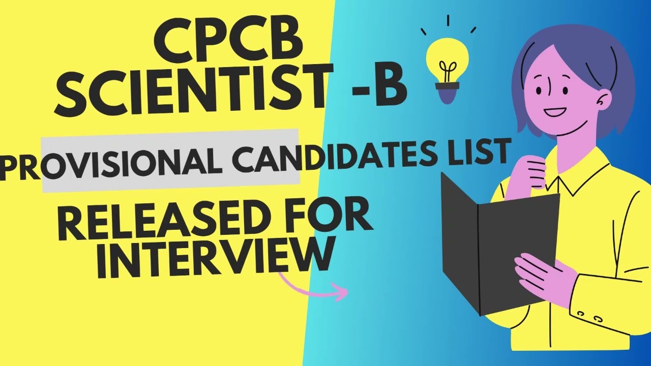 CPCB SCIENTIST B  2023 MERIT LIST AND INTERVIEW LIST ARE RELEASED.