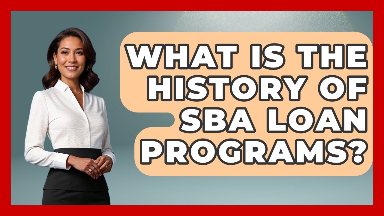 What Is The History Of SBA Loan Programs? - Minority Business Success Experts