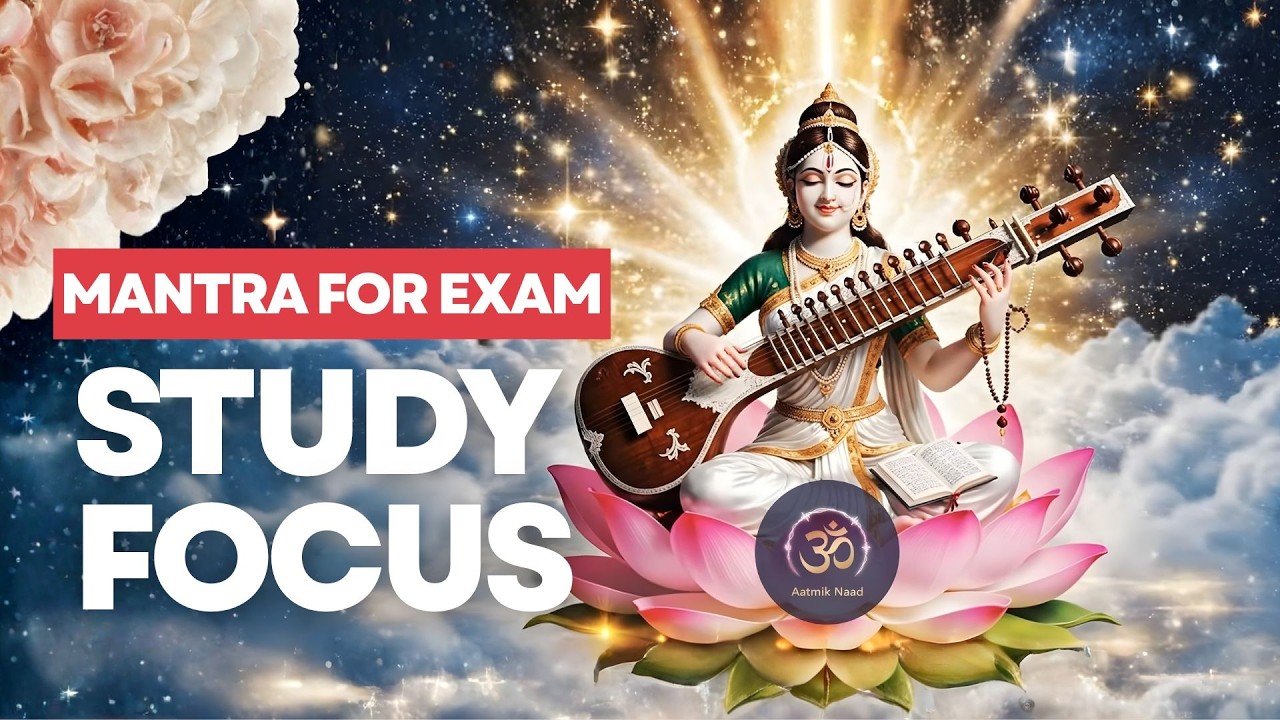 Saraswati Mantra for Study Focus & Concentration | New Meditative Composition | Aatmik Naad