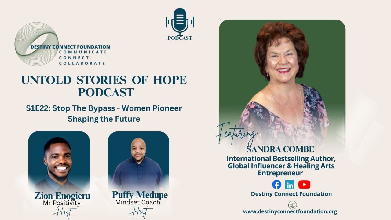 Episode 22: STOP THE BYPASS - Women Pioneer Shaping the Future with Sandra Combe