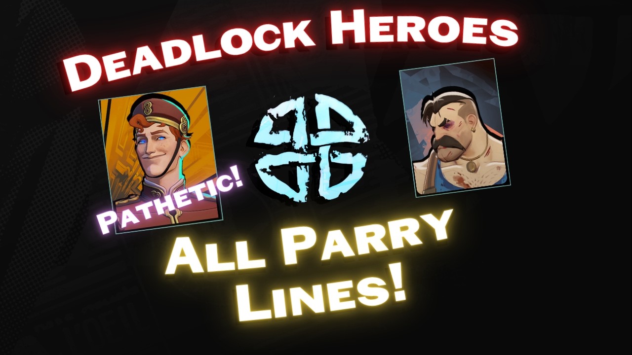 Get Parried! - All Hero Parry Voicelines |-| DEADLOCK