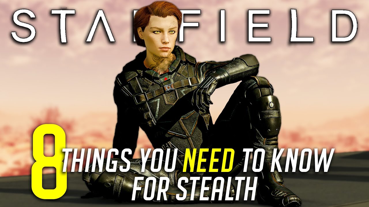 Starfield - 8 Things You NEED To Know Before Playing Stealth