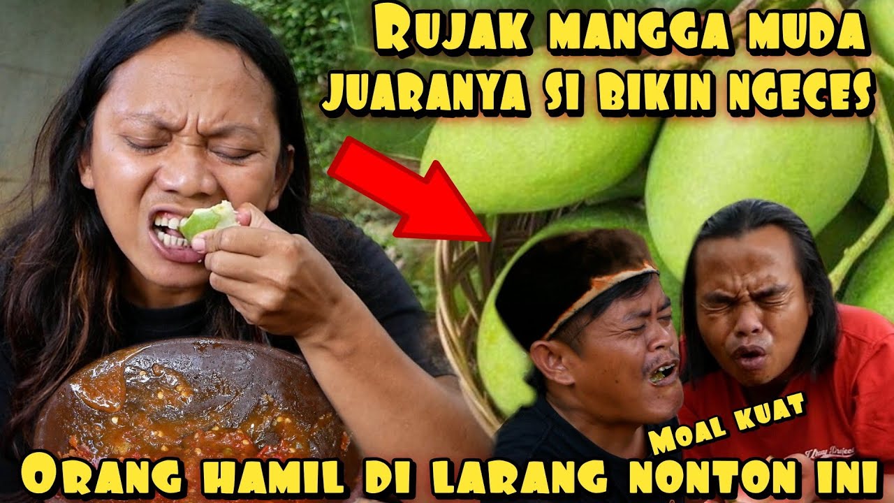 BIKIN NGILU RUJAK BUAH MUDA SAMPE MULUT BERBUSA